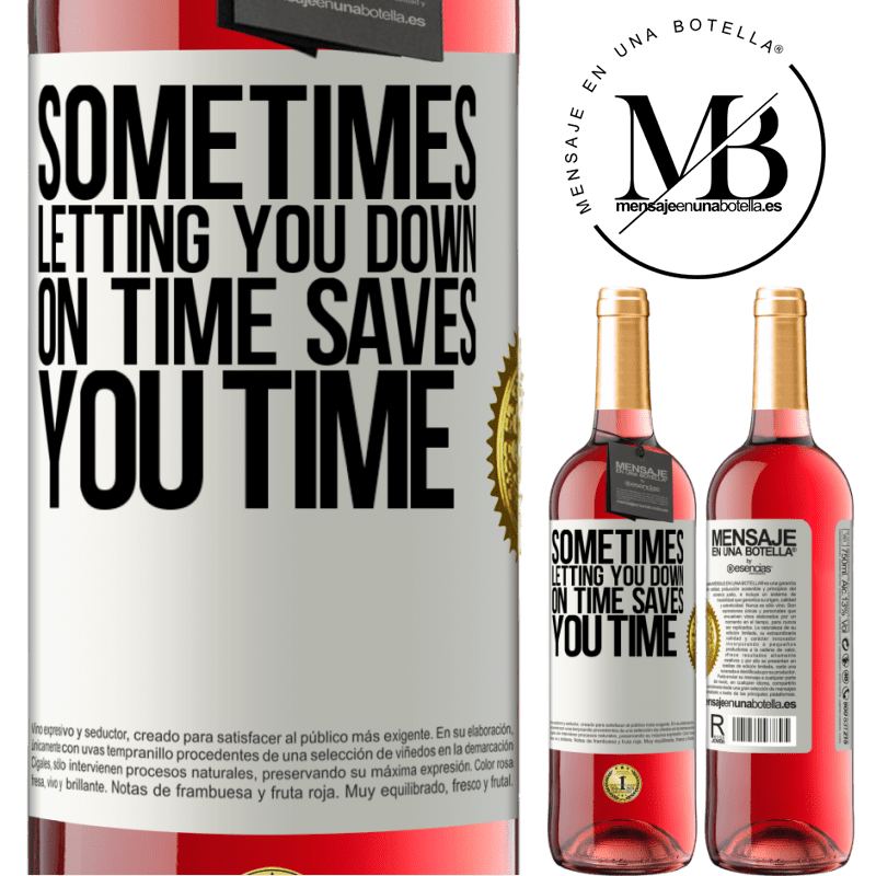 29,95 € Free Shipping | Rosé Wine ROSÉ Edition Sometimes, letting you down on time saves you time White Label. Customizable label Young wine Harvest 2022 Tempranillo