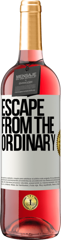 «Escape from the ordinary» ROSÉ Edition
