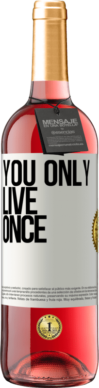 29,95 € Free Shipping | Rosé Wine ROSÉ Edition You only live once White Label. Customizable label Young wine Harvest 2023 Tempranillo