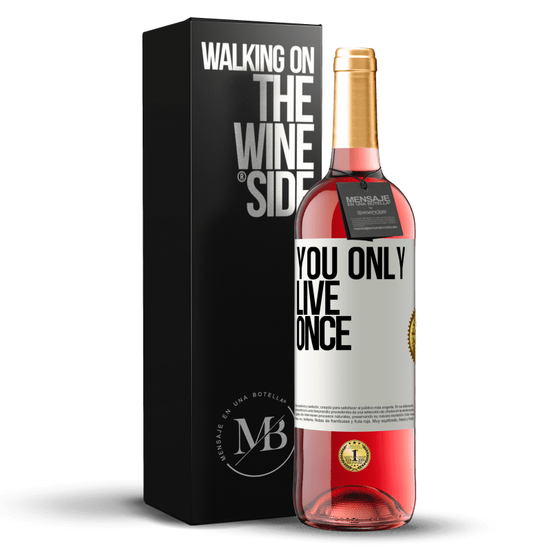 29,95 € Free Shipping | Rosé Wine ROSÉ Edition You only live once White Label. Customizable label Young wine Harvest 2022 Tempranillo
