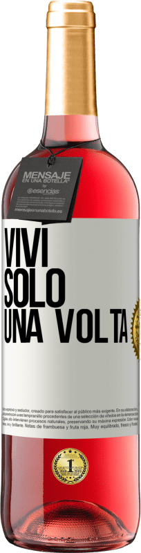 29,95 € Spedizione Gratuita | Vino rosato Edizione ROSÉ Vivi solo una volta Etichetta Bianca. Etichetta personalizzabile Vino giovane Raccogliere 2025 Tempranillo