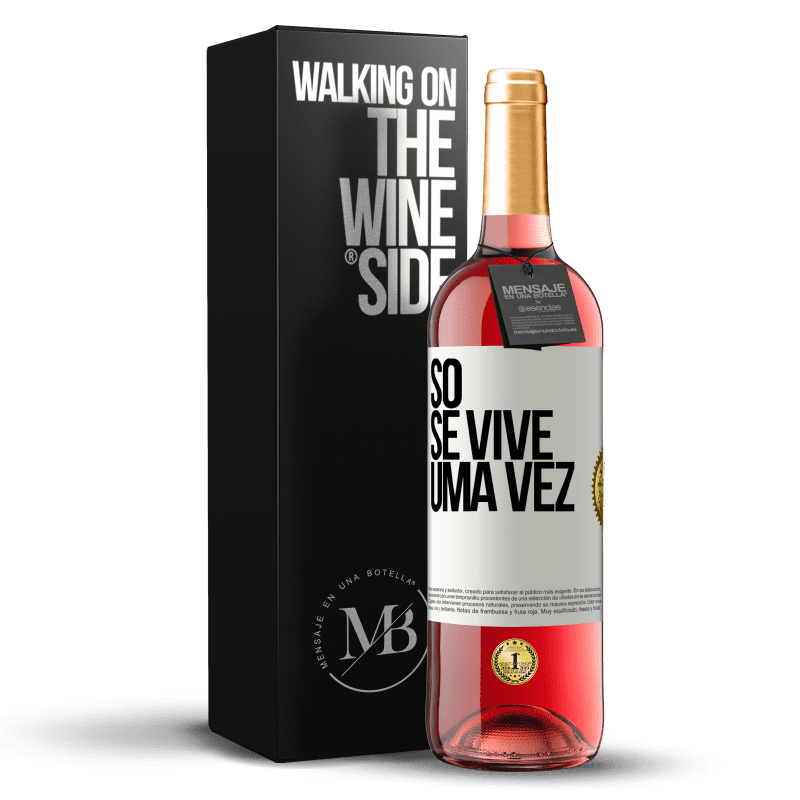 29,95 € Envio grátis | Vinho rosé Edição ROSÉ Só se vive uma vez Etiqueta Branca. Etiqueta personalizável Vinho jovem Colheita 2025 Tempranillo