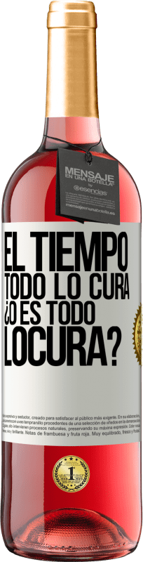 29,95 € | 桃红葡萄酒 ROSÉ版 El tiempo todo lo cura, ¿o es todo locura? 白标. 可自定义的标签 青年酒 收成 2024 Tempranillo