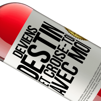 Expressions Uniques et Personnelles. «Deviens destin et croise-toi avec moi» Édition ROSÉ