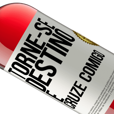 Expressões Únicas e Pessoais. «Torne-se destino e cruze comigo» Edição ROSÉ