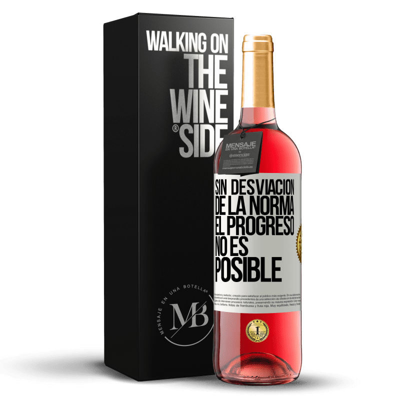 29,95 € Envío gratis | Vino Rosado Edición ROSÉ Sin desviación de la norma, el progreso no es posible Etiqueta Blanca. Etiqueta personalizable Vino joven Cosecha 2022 Tempranillo