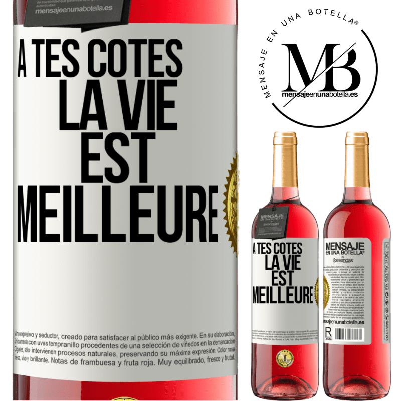29,95 € Envoi gratuit | Vin rosé Édition ROSÉ À tes côtés la vie est meilleure Étiquette Blanche. Étiquette personnalisable Vin jeune Récolte 2025 Tempranillo