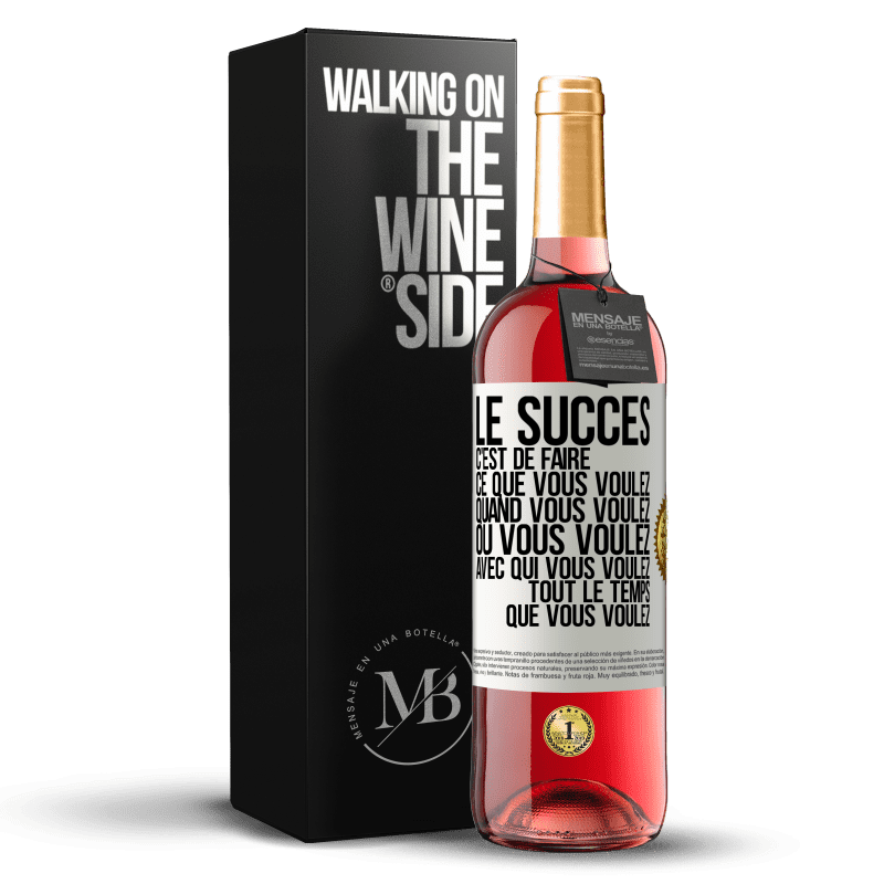 29,95 € Envoi gratuit | Vin rosé Édition ROSÉ Le succès c'est de faire ce que vous voulez quand vous voulez où vous voulez avec qui vous voulez tout le temps que vous voulez Étiquette Blanche. Étiquette personnalisable Vin jeune Récolte 2023 Tempranillo