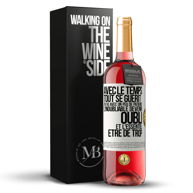 29,95 € Envoi gratuit | Vin rosé Édition ROSÉ Avec le temps, tout se guérit. J'ai vu avec un peu de patience l'inoubliable devenir oubli et l'essentiel être de trop Étiquette Blanche. Étiquette personnalisable Vin jeune Récolte 2024 Tempranillo