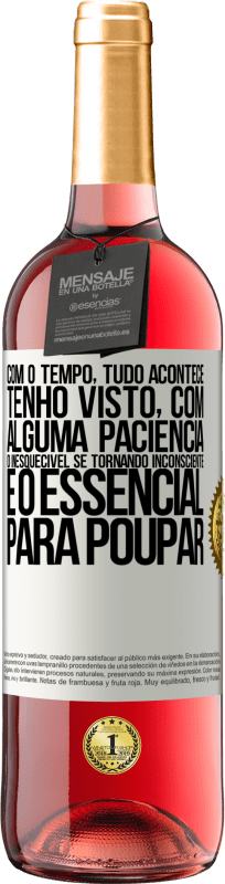 29,95 € | Vinho rosé Edição ROSÉ Com o tempo, tudo acontece. Tenho visto, com alguma paciência, o inesquecível se tornando inconsciente e o essencial para Etiqueta Branca. Etiqueta personalizável Vinho jovem Colheita 2025 Tempranillo