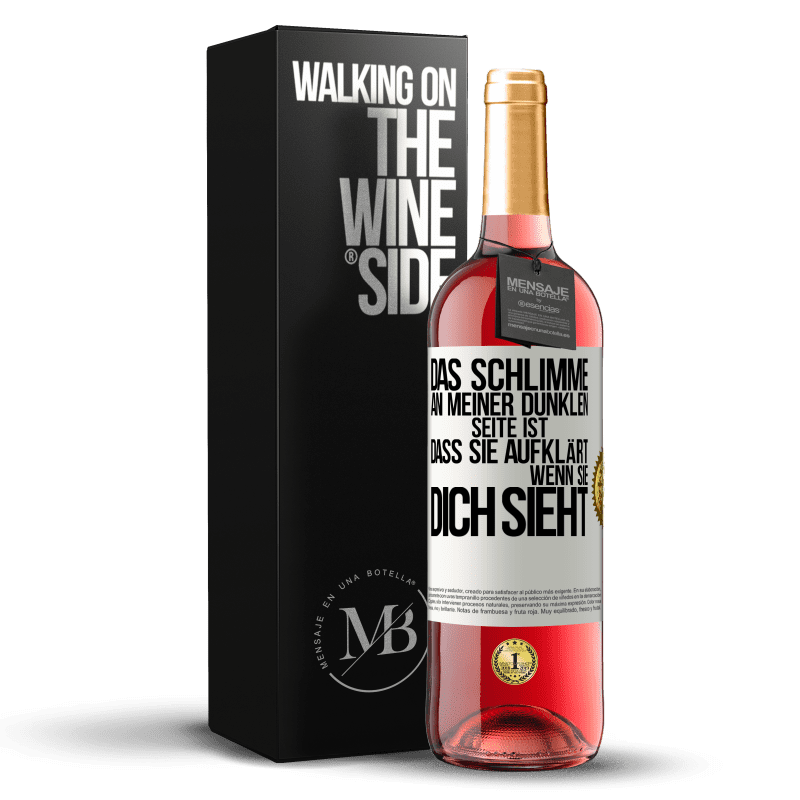 24,95 € Kostenloser Versand | Roséwein ROSÉ Ausgabe Das Schlimme an meiner dunklen Seite ist, dass sie aufklärt, wenn sie dich sieht Weißes Etikett. Anpassbares Etikett Junger Wein Ernte 2021 Tempranillo