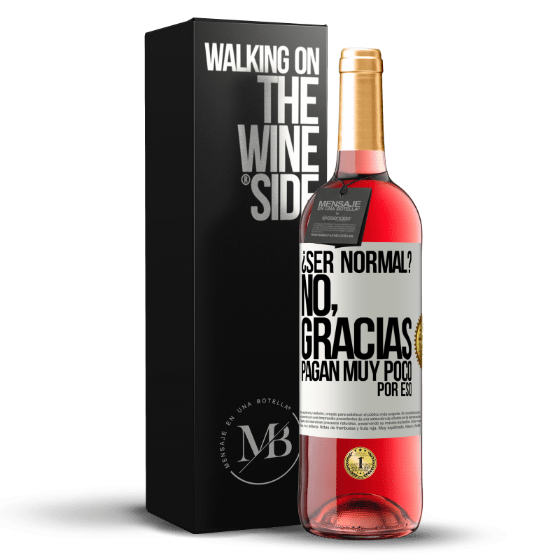 29,95 € Envío gratis | Vino Rosado Edición ROSÉ ¿Ser normal? No, gracias. Pagan muy poco por eso Etiqueta Blanca. Etiqueta personalizable Vino joven Cosecha 2024 Tempranillo