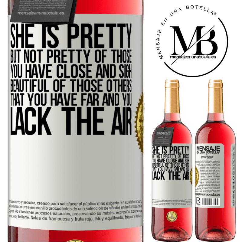 29,95 € Free Shipping | Rosé Wine ROSÉ Edition She is pretty. But not pretty of those you have close and sigh. Beautiful of those others, that you have far and you lack White Label. Customizable label Young wine Harvest 2021 Tempranillo