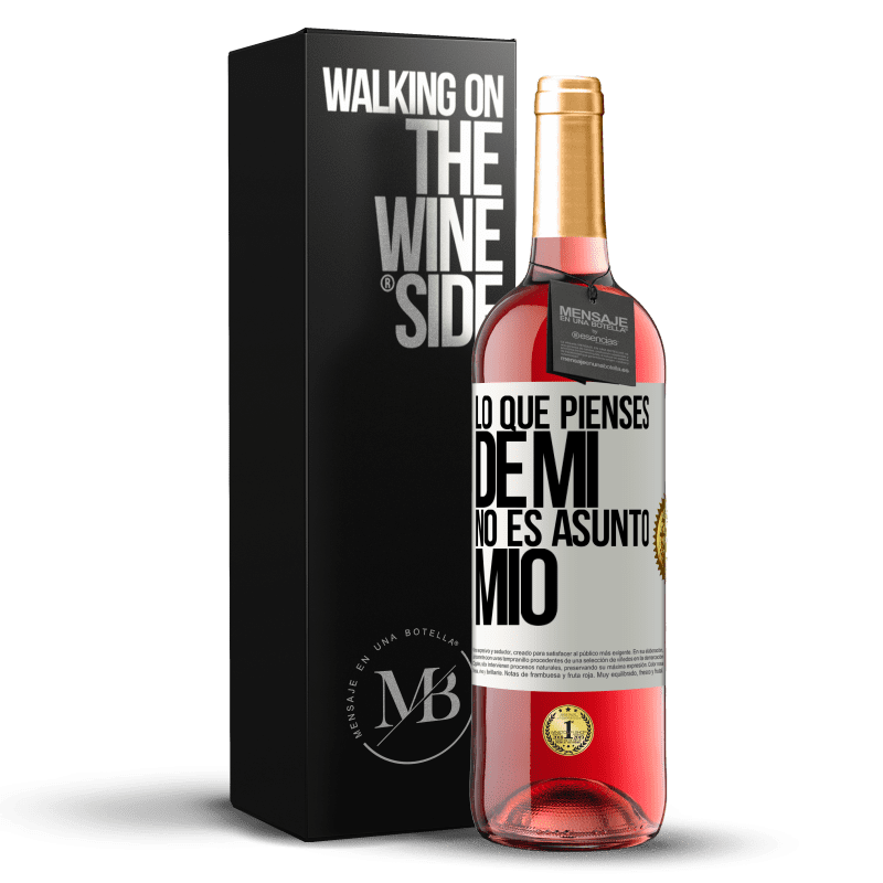 29,95 € Envío gratis | Vino Rosado Edición ROSÉ Lo que pienses de mí no es asunto mío Etiqueta Blanca. Etiqueta personalizable Vino joven Cosecha 2024 Tempranillo