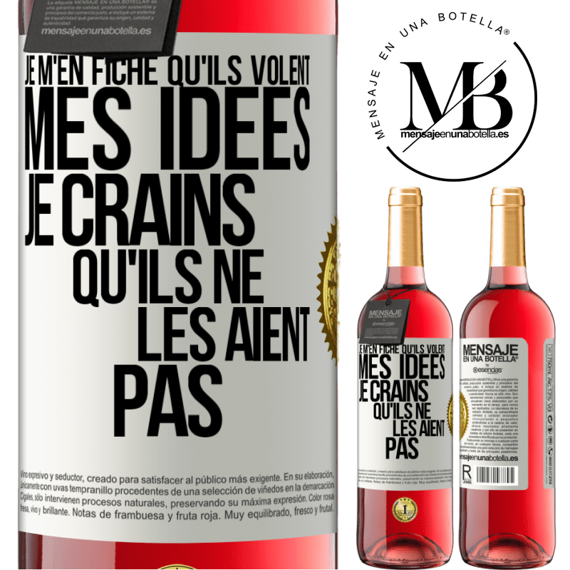 29,95 € Envoi gratuit | Vin rosé Édition ROSÉ Je m'en fiche qu'ils volent mes idées, je crains qu'ils ne les aient pas Étiquette Blanche. Étiquette personnalisable Vin jeune Récolte 2023 Tempranillo