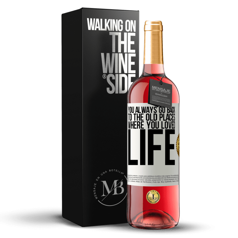 29,95 € Free Shipping | Rosé Wine ROSÉ Edition You always go back to the old places where you loved life White Label. Customizable label Young wine Harvest 2024 Tempranillo