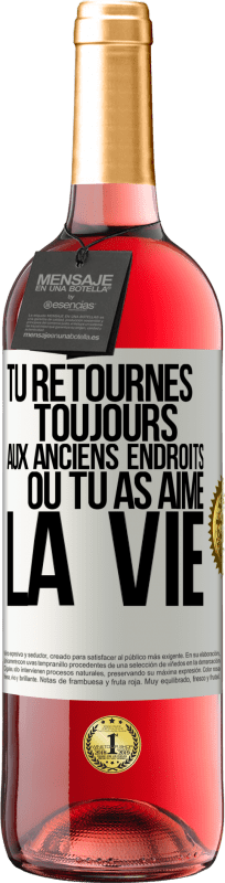 29,95 € | Vin rosé Édition ROSÉ Tu retournes toujours aux anciens endroits où tu as aimé la vie Étiquette Blanche. Étiquette personnalisable Vin jeune Récolte 2024 Tempranillo