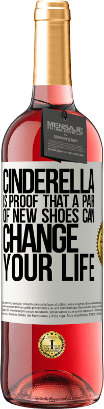 29,95 € Free Shipping | Rosé Wine ROSÉ Edition Cinderella is proof that a pair of new shoes can change your life White Label. Customizable label Young wine Harvest 2025 Tempranillo