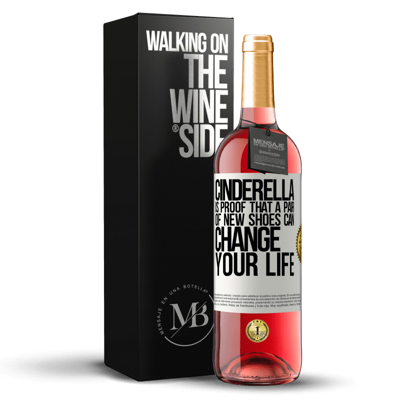 24,95 € Free Shipping | Rosé Wine ROSÉ Edition Cinderella is proof that a pair of new shoes can change your life White Label. Customizable label Young wine Harvest 2021 Tempranillo
