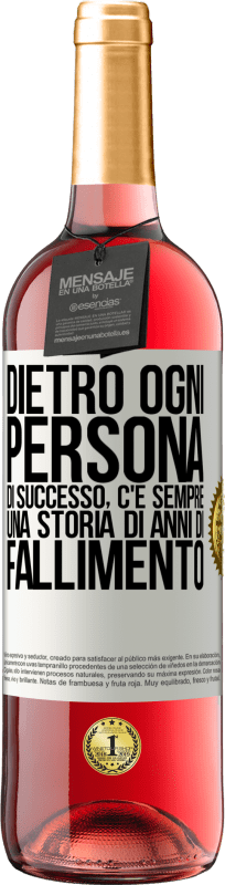 29,95 € | Vino rosato Edizione ROSÉ Dietro ogni persona di successo, c'è sempre una storia di anni di fallimento Etichetta Bianca. Etichetta personalizzabile Vino giovane Raccogliere 2024 Tempranillo