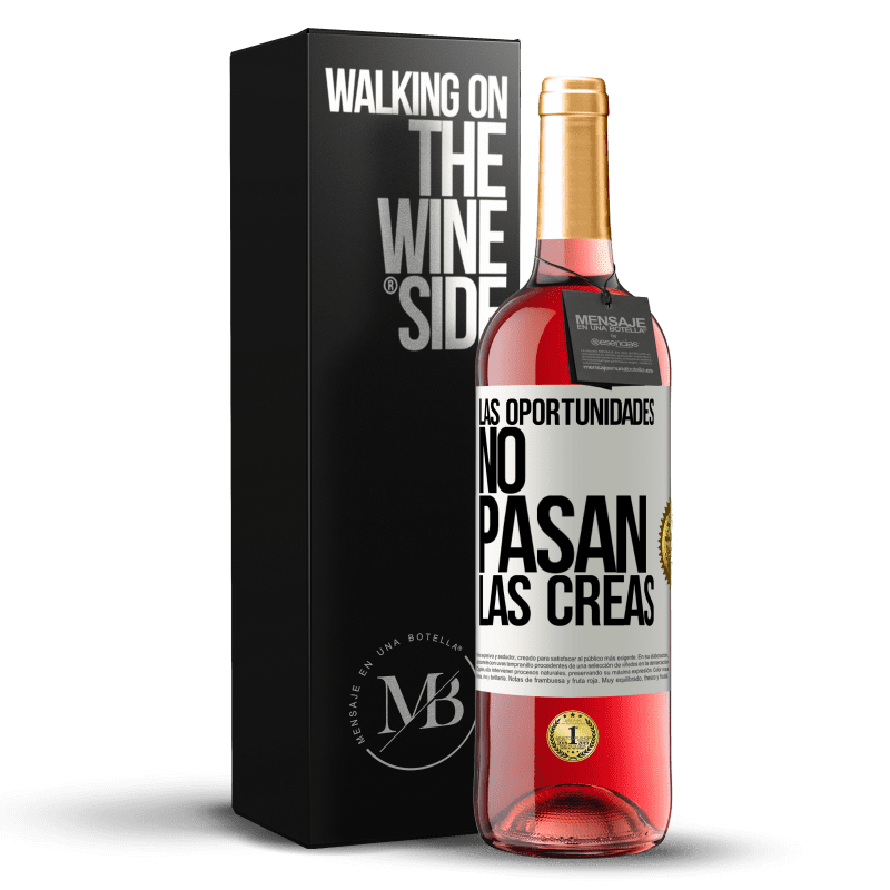 29,95 € Envío gratis | Vino Rosado Edición ROSÉ Las oportunidades no pasan. Las creas Etiqueta Blanca. Etiqueta personalizable Vino joven Cosecha 2024 Tempranillo