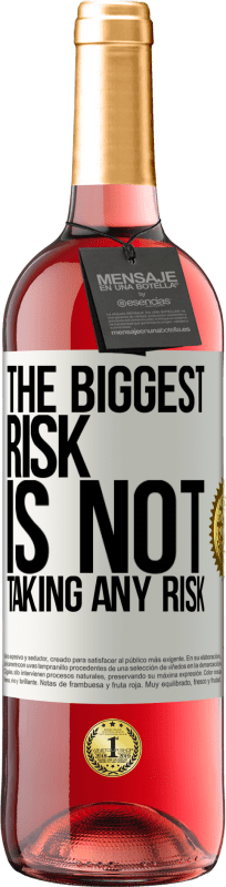 29,95 € | Rosé Wine ROSÉ Edition The biggest risk is not taking any risk White Label. Customizable label Young wine Harvest 2024 Tempranillo