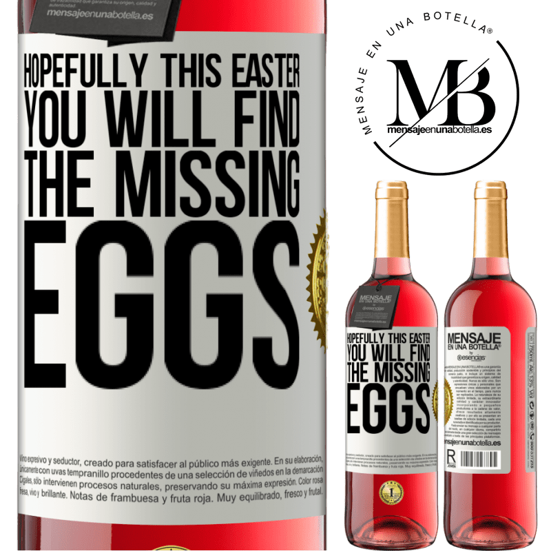 29,95 € Free Shipping | Rosé Wine ROSÉ Edition Hopefully this Easter you will find the missing eggs White Label. Customizable label Young wine Harvest 2022 Tempranillo