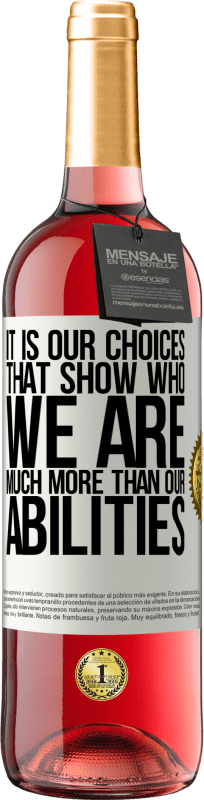 29,95 € Free Shipping | Rosé Wine ROSÉ Edition It is our choices that show who we are, much more than our abilities White Label. Customizable label Young wine Harvest 2025 Tempranillo