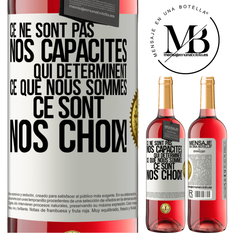 29,95 € Envoi gratuit | Vin rosé Édition ROSÉ Ce ne sont pas nos capacités qui déterminent ce que nous sommes, ce sont nos choix ! Étiquette Blanche. Étiquette personnalisable Vin jeune Récolte 2025 Tempranillo