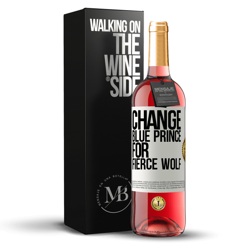 29,95 € Free Shipping | Rosé Wine ROSÉ Edition Change blue prince for fierce wolf White Label. Customizable label Young wine Harvest 2022 Tempranillo