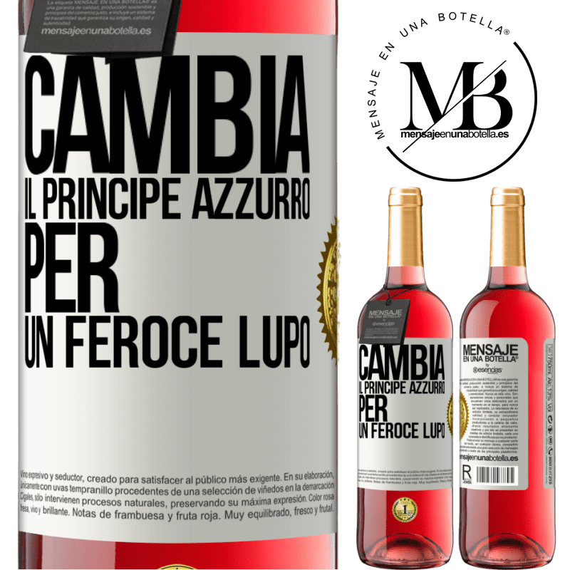 29,95 € Spedizione Gratuita | Vino rosato Edizione ROSÉ Cambia il principe azzurro per un feroce lupo Etichetta Bianca. Etichetta personalizzabile Vino giovane Raccogliere 2025 Tempranillo