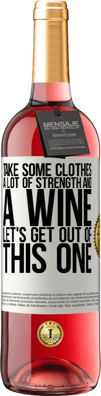 29,95 € 送料無料 | ロゼワイン ROSÉエディション 服を着て、たくさんの力とワインを飲んでください。これから抜けましょう ホワイトラベル. カスタマイズ可能なラベル 若いワイン 収穫 2023 Tempranillo