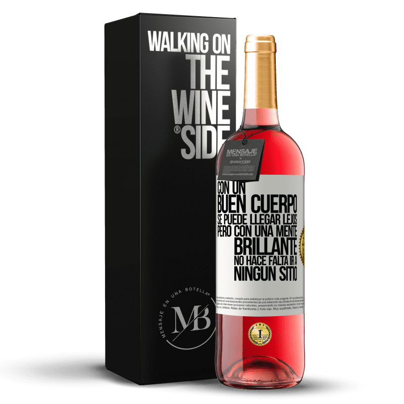 29,95 € Envío gratis | Vino Rosado Edición ROSÉ Con un buen cuerpo se puede llegar lejos, pero con una mente brillante no hace falta ir a ningún sitio Etiqueta Blanca. Etiqueta personalizable Vino joven Cosecha 2023 Tempranillo