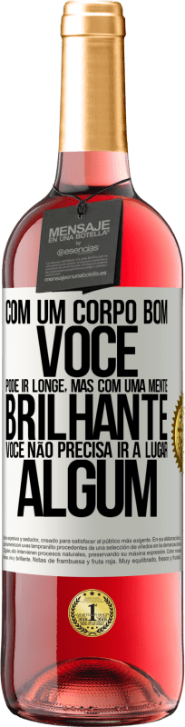 29,95 € | Vinho rosé Edição ROSÉ Com um corpo bom, você pode ir longe, mas com uma mente brilhante, você não precisa ir a lugar algum Etiqueta Branca. Etiqueta personalizável Vinho jovem Colheita 2025 Tempranillo