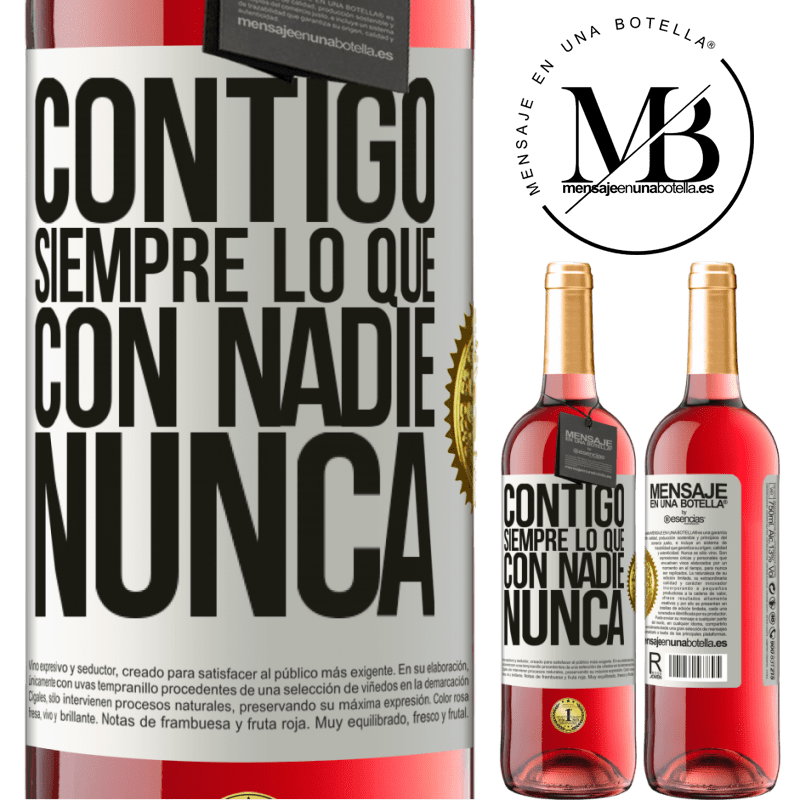 29,95 € Envío gratis | Vino Rosado Edición ROSÉ Contigo siempre lo que con nadie nunca Etiqueta Blanca. Etiqueta personalizable Vino joven Cosecha 2025 Tempranillo