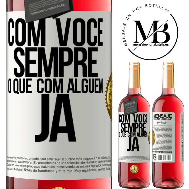 29,95 € Envio grátis | Vinho rosé Edição ROSÉ Com você sempre o que com alguém já Etiqueta Branca. Etiqueta personalizável Vinho jovem Colheita 2025 Tempranillo