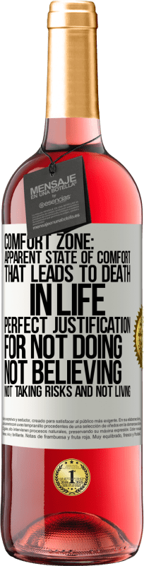 29,95 € | Rosé Wine ROSÉ Edition Comfort zone: Apparent state of comfort that leads to death in life. Perfect justification for not doing, not believing, not White Label. Customizable label Young wine Harvest 2025 Tempranillo