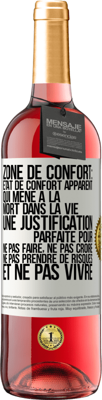 29,95 € | Vin rosé Édition ROSÉ Zone de confort: état de confort apparent qui mène à la mort dans la vie. Une justification parfaite pour ne pas faire, ne Étiquette Blanche. Étiquette personnalisable Vin jeune Récolte 2024 Tempranillo