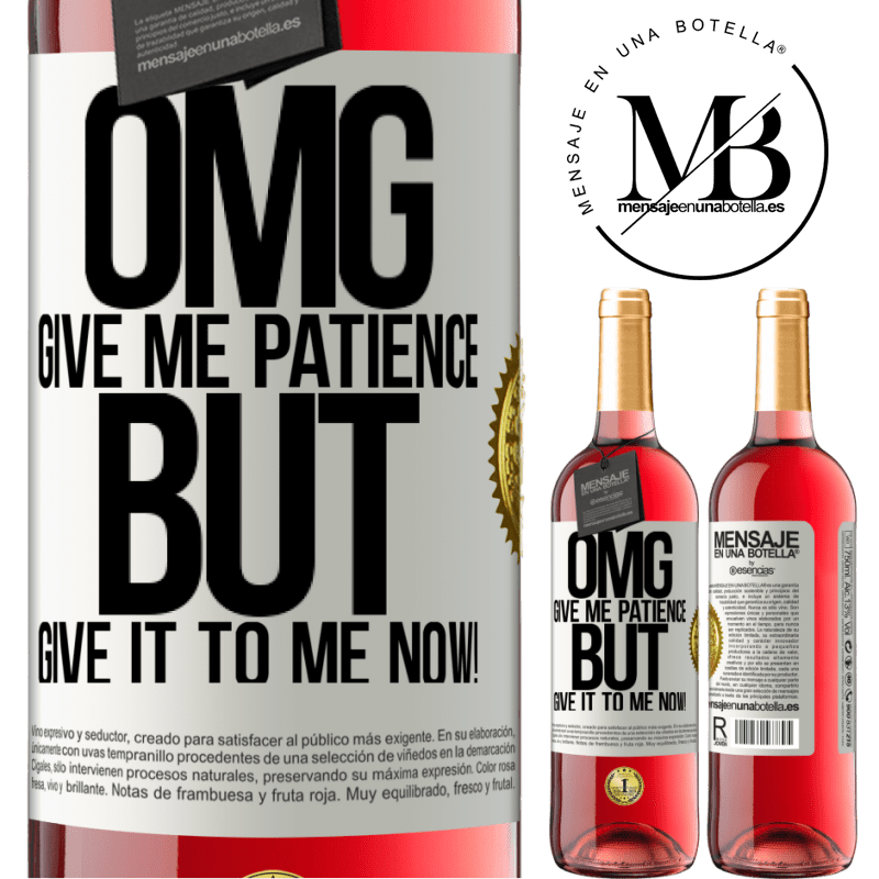 29,95 € Free Shipping | Rosé Wine ROSÉ Edition my God, give me patience ... But give it to me NOW! White Label. Customizable label Young wine Harvest 2021 Tempranillo