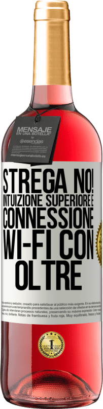 29,95 € | Vino rosato Edizione ROSÉ strega no! Intuizione superiore e connessione Wi-Fi con oltre Etichetta Bianca. Etichetta personalizzabile Vino giovane Raccogliere 2025 Tempranillo
