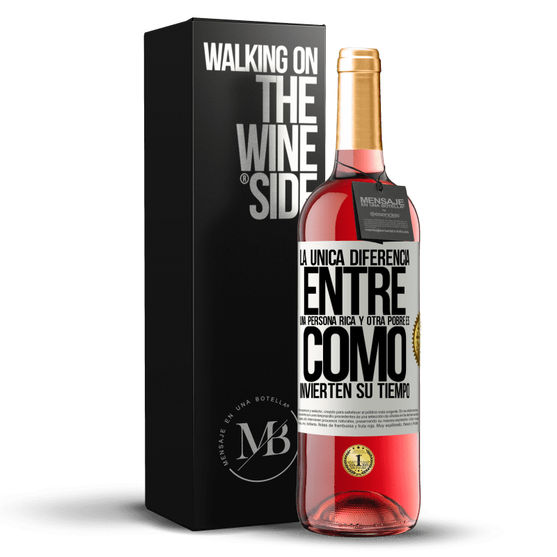 29,95 € Envío gratis | Vino Rosado Edición ROSÉ La única diferencia entre una persona rica y otra pobre es cómo invierten su tiempo Etiqueta Blanca. Etiqueta personalizable Vino joven Cosecha 2024 Tempranillo