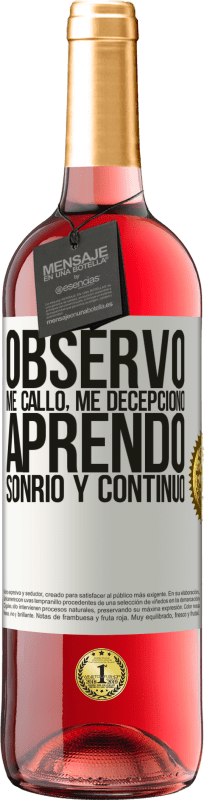 29,95 € | Vino Rosado Edición ROSÉ Observo, me callo, me decepciono, aprendo, sonrío y continúo Etiqueta Blanca. Etiqueta personalizable Vino joven Cosecha 2024 Tempranillo