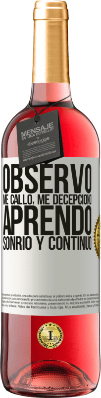 29,95 € | Vino Rosado Edición ROSÉ Observo, me callo, me decepciono, aprendo, sonrío y continúo Etiqueta Blanca. Etiqueta personalizable Vino joven Cosecha 2025 Tempranillo
