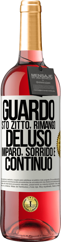 29,95 € | Vino rosato Edizione ROSÉ Guardo, sto zitto, rimango deluso, imparo, sorrido e continuo Etichetta Bianca. Etichetta personalizzabile Vino giovane Raccogliere 2025 Tempranillo
