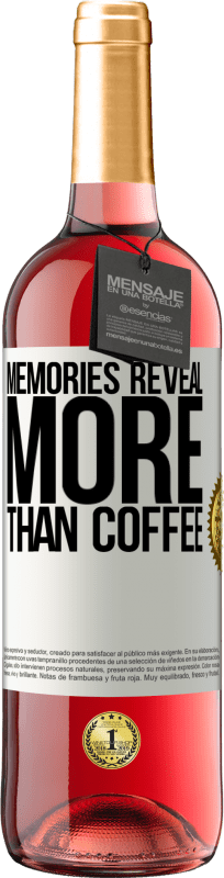 29,95 € | Rosé Wine ROSÉ Edition Memories reveal more than coffee White Label. Customizable label Young wine Harvest 2023 Tempranillo