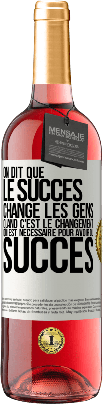 29,95 € | Vin rosé Édition ROSÉ On dit que le succès change les gens quand c'est le changement qui est nécessaire pour avoir du succès Étiquette Blanche. Étiquette personnalisable Vin jeune Récolte 2024 Tempranillo