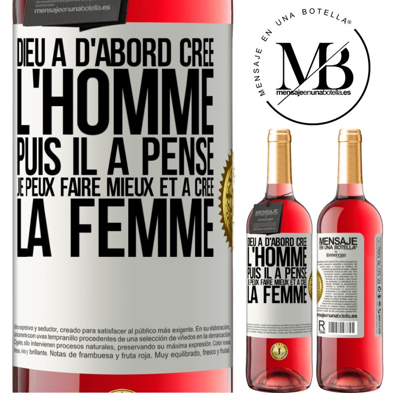 29,95 € Envoi gratuit | Vin rosé Édition ROSÉ Dieu a d'abord créé l'homme. Puis il a pensé. Je peux faire mieux et a créé la femme Étiquette Blanche. Étiquette personnalisable Vin jeune Récolte 2023 Tempranillo