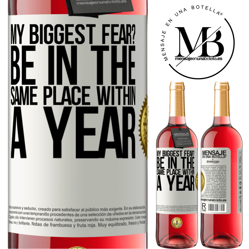 24,95 € Free Shipping | Rosé Wine ROSÉ Edition my biggest fear? Be in the same place within a year White Label. Customizable label Young wine Harvest 2021 Tempranillo
