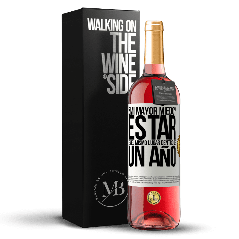 29,95 € Envío gratis | Vino Rosado Edición ROSÉ ¿Mi mayor miedo? Estar en el mismo lugar dentro de un año Etiqueta Blanca. Etiqueta personalizable Vino joven Cosecha 2024 Tempranillo