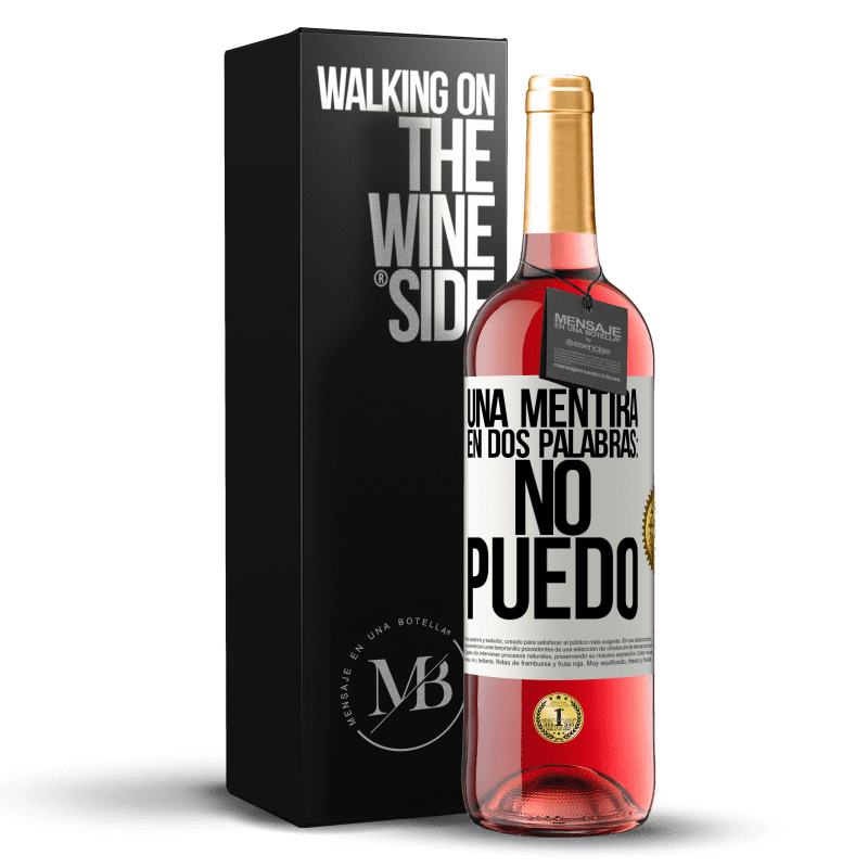 29,95 € Envio grátis | Vinho rosé Edição ROSÉ Uma mentira em duas palavras: eu não posso Etiqueta Branca. Etiqueta personalizável Vinho jovem Colheita 2024 Tempranillo